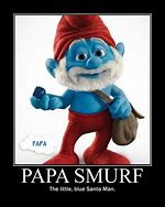 Image result for Pap Smurf Meme