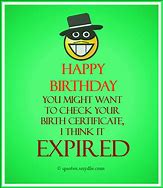 Image result for Old Funny Birthday Quotes