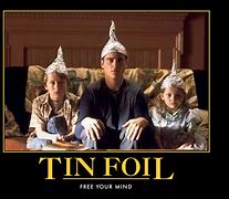 Image result for Foil Hat Meme