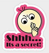 Image result for Shhhhh It's a Secret