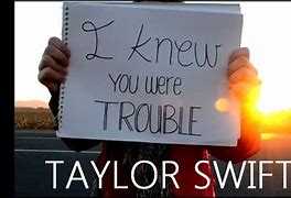 Image result for L Knew You Were Trouble