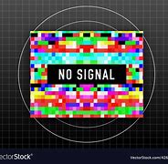 Image result for No Signal Glitch
