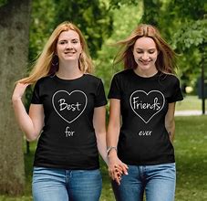 Image result for BFF Quotes T-Shirts