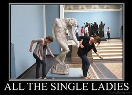 Image result for Where the Single Ladies Meme