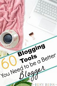 Image result for Blogging Tools
