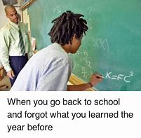 Image result for Relatable Memes About School