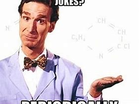 Image result for Funny Chemistry Memes