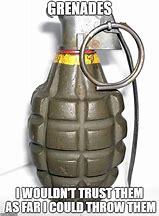 Image result for German Grenade Meme