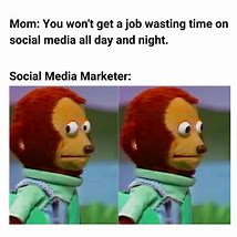 Image result for Social Media Job Meme