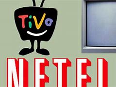 Image result for Netflix TiVo