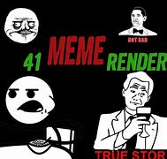 Image result for Render Meme