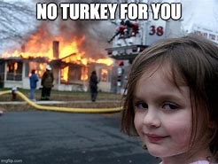 Image result for Turkey Dark Meat Meme