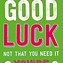 Image result for Good Luck First Day New Job