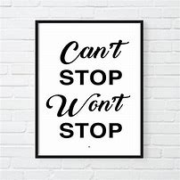 Image result for Won't Stop