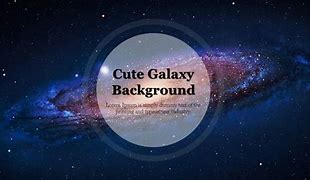Image result for Cute Galaxy PowerPoint Background