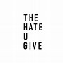 Image result for Hate U Give Movie Merchandise