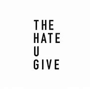Image result for The Hate U Give Backgournd