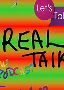 Image result for Real Talk Song