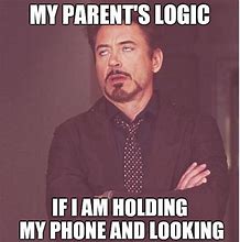 Image result for Parent Logic Memes