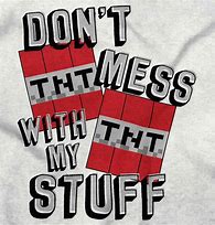 Image result for Don't Mess with My Stuff