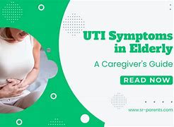 Image result for UTI Symptoms in the Elderly