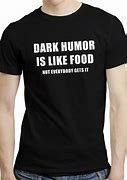 Image result for Funny Dark Shirts