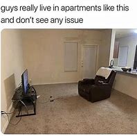Image result for 1st Apartment Memes