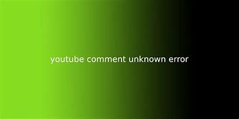 Image result for Comment Error YouTube