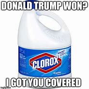 Image result for Trump Campaign Ad Bleach
