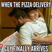 Image result for Pizza Delivery Fire Meme