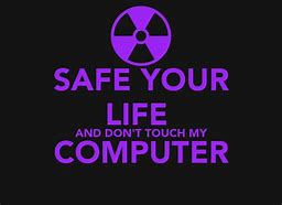 Image result for Don't Touch My Computer Girly