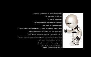 Image result for Marvin the Robot Quotes