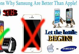 Image result for Is Samsung Better than Apple