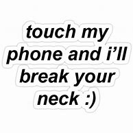Image result for cartoons don t touch my phones sticker