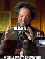 Image result for Achient Aliens Meme