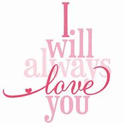 Image result for I Will Always Love You Outline Drawings