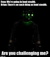 Image result for Payday Cloaker Meme