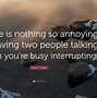 Image result for Quotes About Being Annoyed