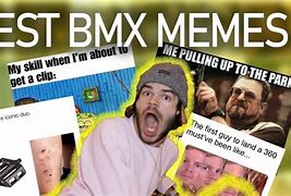 Image result for BMX Memes