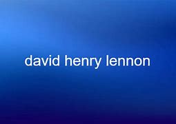 Image result for David Henry Lennon
