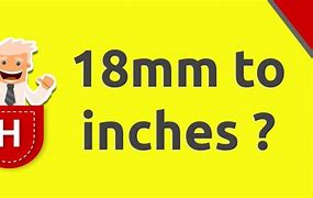 Image result for 18Mm in Inches Actual Size