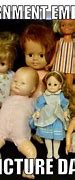 Image result for Funny Baby Doll Meme