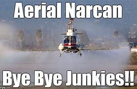 Image result for Narcan Meme