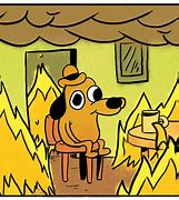 Image result for This Is Fine Animated