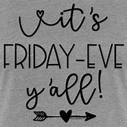 Image result for Friday Eve T-Shirt