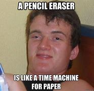 Image result for Eraser Meme
