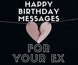 Image result for Happy Birthday to Ex Boyfriend Meme