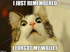 Image result for Forgot My Wallet
