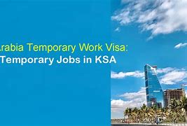 Image result for Saudi Arabia Temporary Work Visa