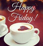 Image result for Afternoon Happy Friday I Love You